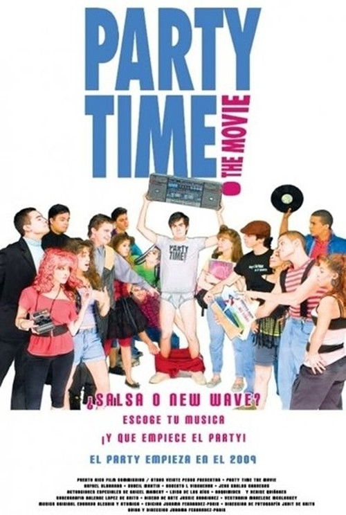 Party Time: The Movie (2009) poster