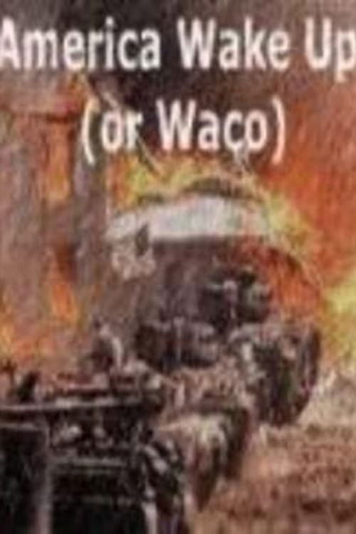 America: Wake Up (Or Waco) (2000) poster
