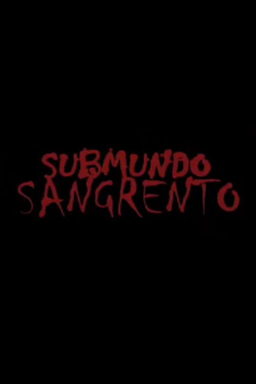 Submundo Sangrento (2008) poster