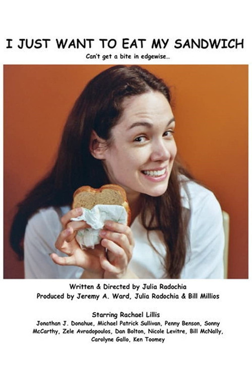 I Just Want to Eat My Sandwich (2007) poster