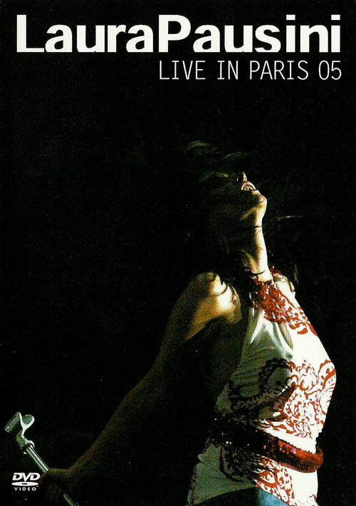 Laura Pausini: Live In Paris 05 (2005) poster