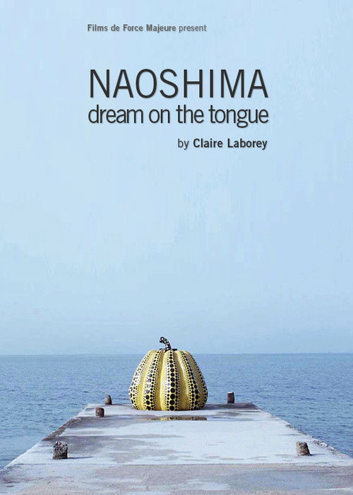 Naoshima (Dream on the Tongue) (2014) poster