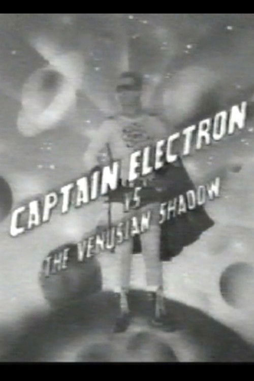 Captain Electron Vs The Venusian Shadow (1986) poster