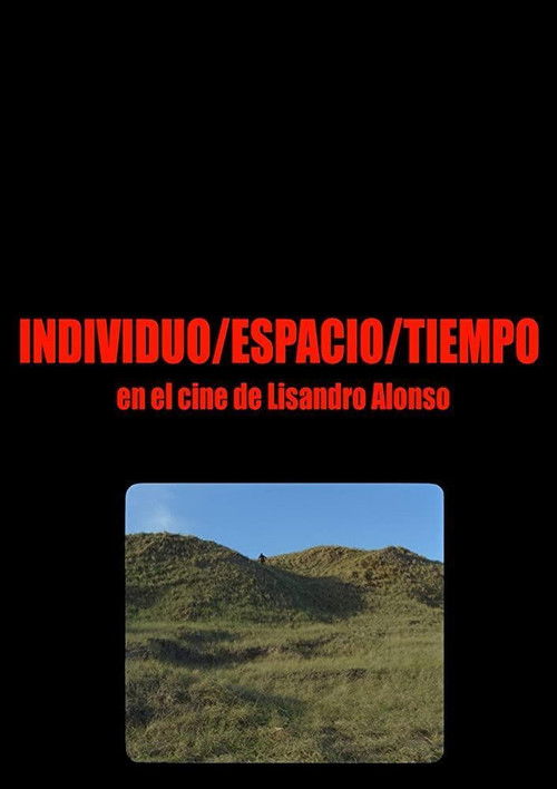 Individuo-Espacio-Tiempo en el cine de Lisandro Alonso poster