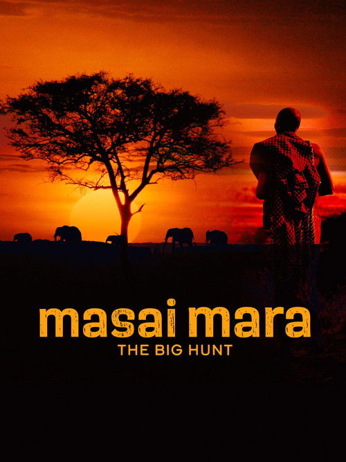 Masai Mara: The Big Hunt (2018) poster