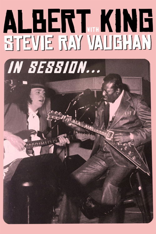 Albert King with Stevie Ray Vaughan - In Session (1983) poster