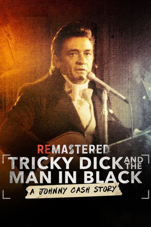 ReMastered: Tricky Dick & The Man in Black (2018) poster
