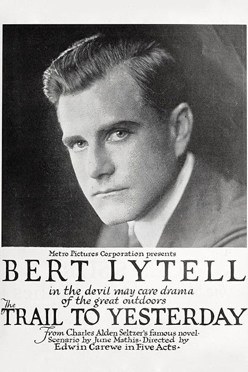 The Trail To Yesterday (1918) poster
