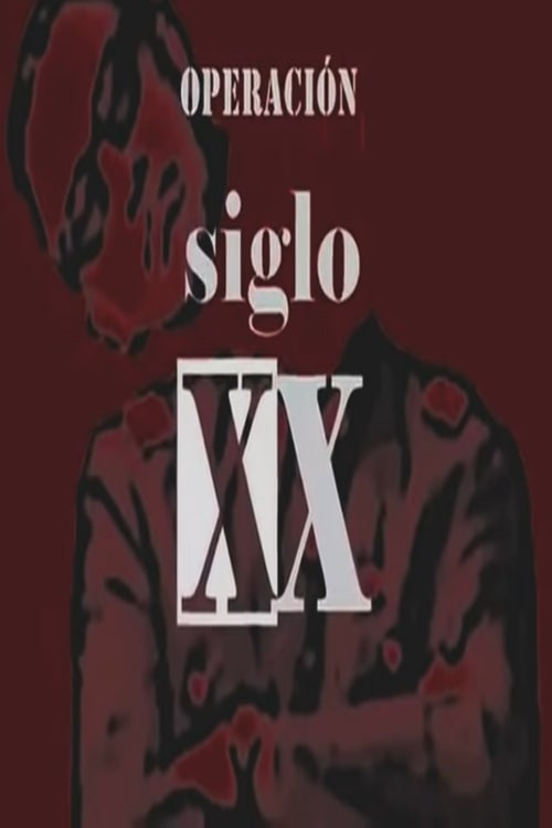 Operación Siglo XX (2006) poster