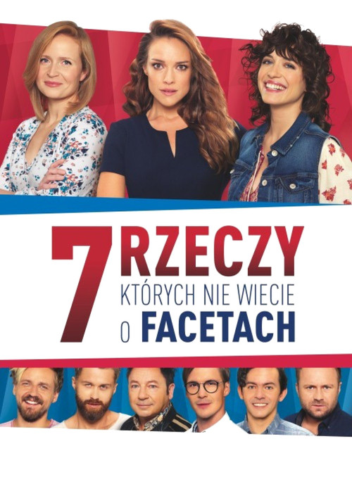 7 rzeczy, których nie wiecie o facetach (2016) poster