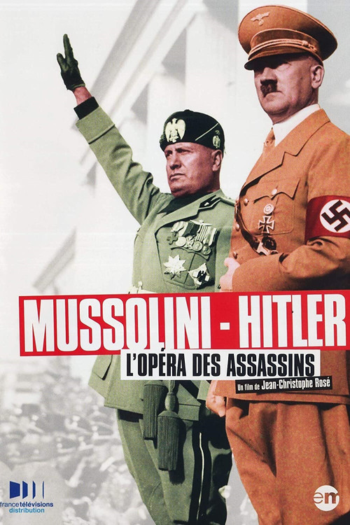Mussolini-Hitler: The Killer's Opera (2012) poster