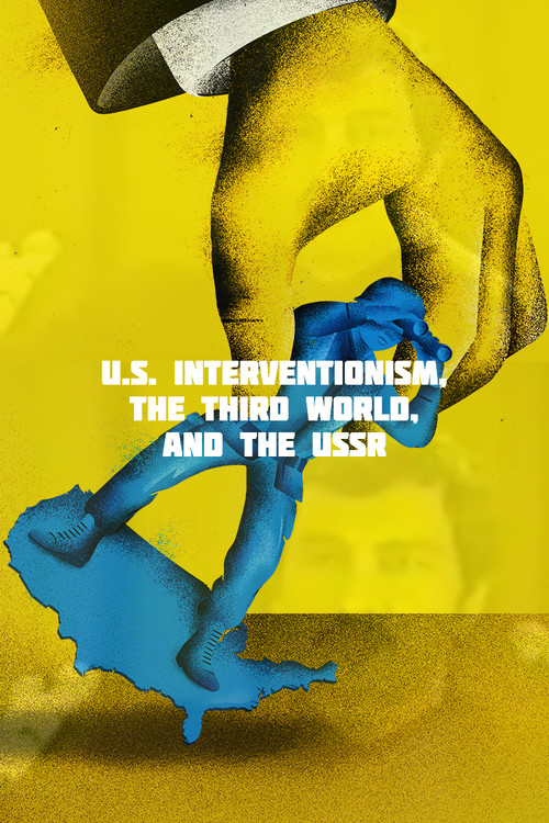 U.S. Interventionism, the Third World, and the USSR (1986) poster