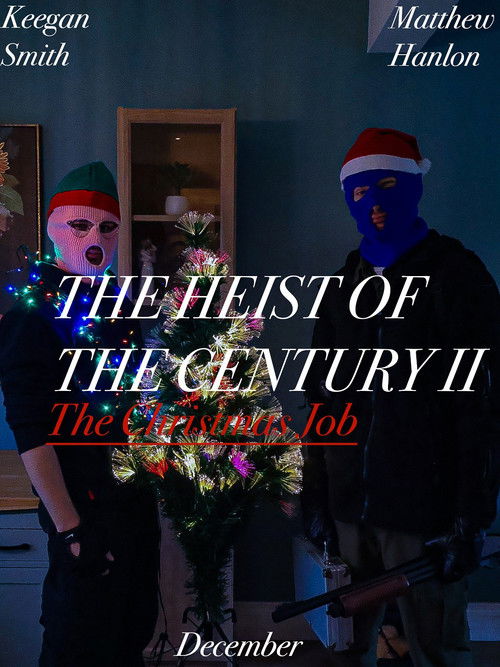 The Heist Of The Century II: The Christmas Job (2025) poster