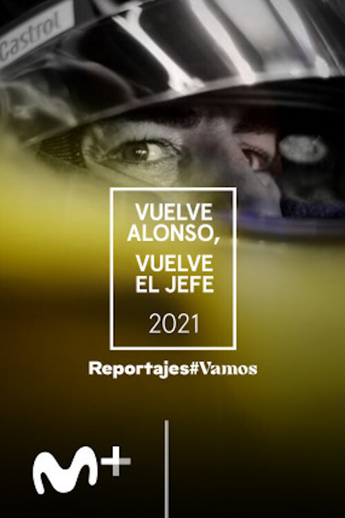 Vuelve el Jefe, vuelve Alonso (2021) poster