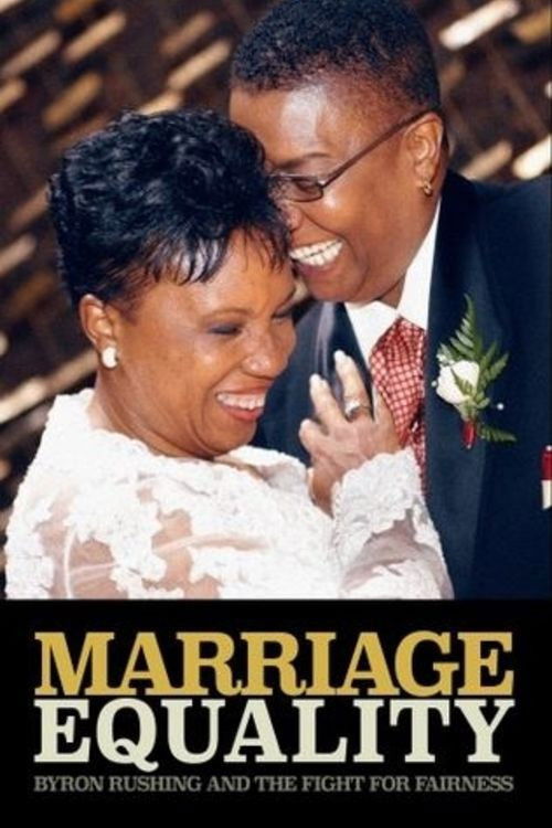 Marriage Equality: Byron Rushing and the Fight for Fairness (2011) poster