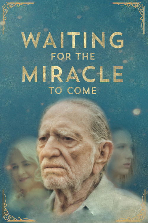 Waiting for the Miracle to Come (2019) poster