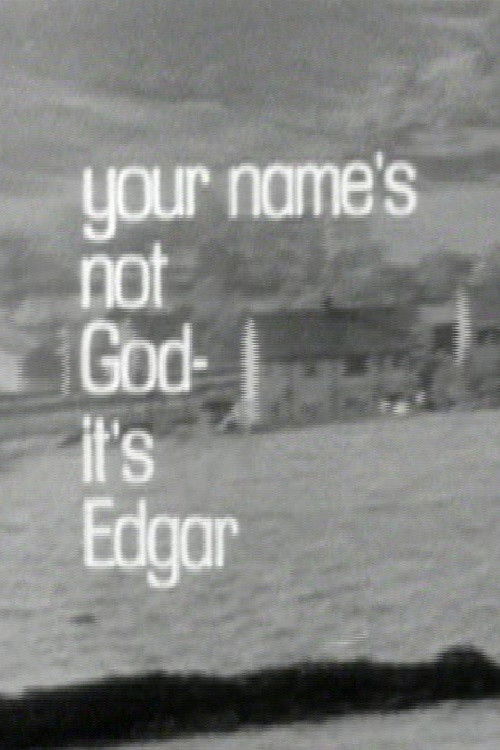 Your Name's Not God, It's Edgar (1968) poster