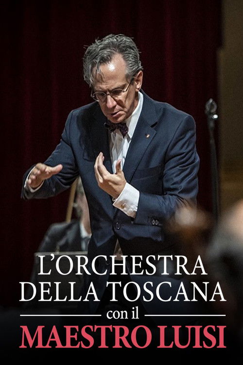 L'Orchestra della Toscana e il Maestro Luisi (2020) poster