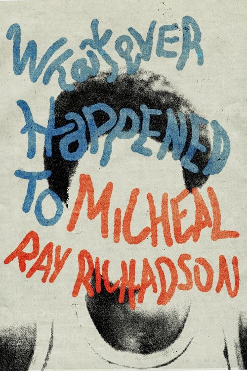 Whatever Happened to Micheal Ray? (2000) poster