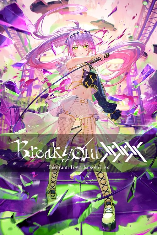 常闇トワ 1stソロライブ “Break your ×××” (2023) poster