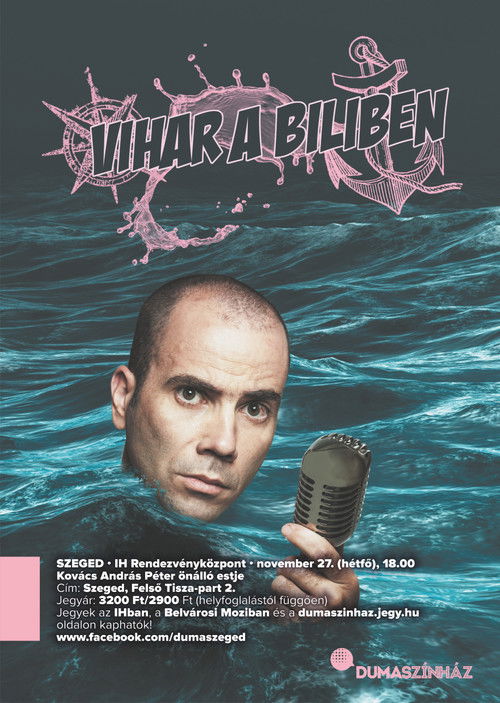 Dumaszínház:  Vihar a biliben - Kovács András Péter önálló estje (2018) poster
