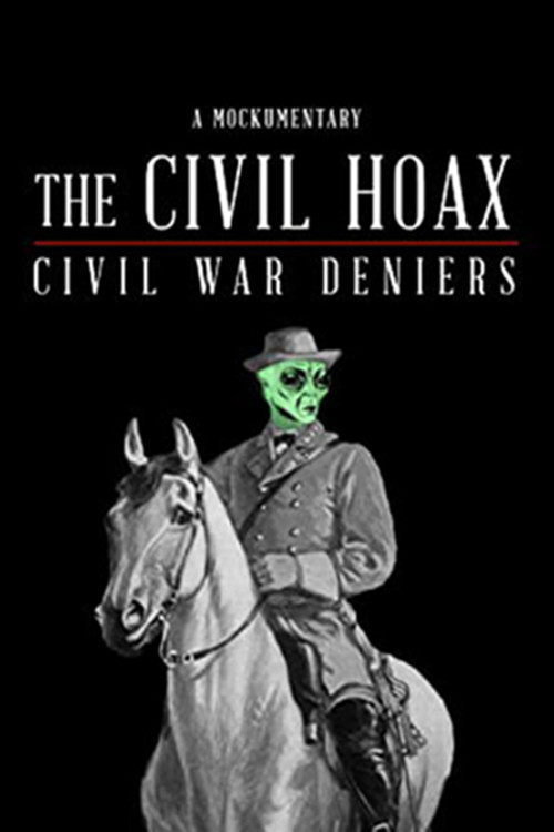 The Civil Hoax: Civil War Deniers (2018) poster