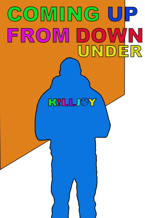 KILLJOY: Coming Up From Down Under (2023) poster