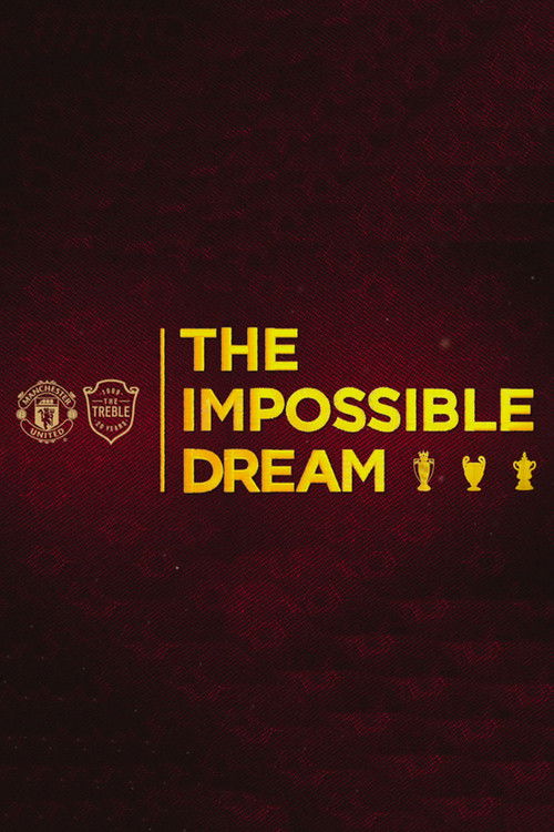 The Impossible Dream (2019) poster