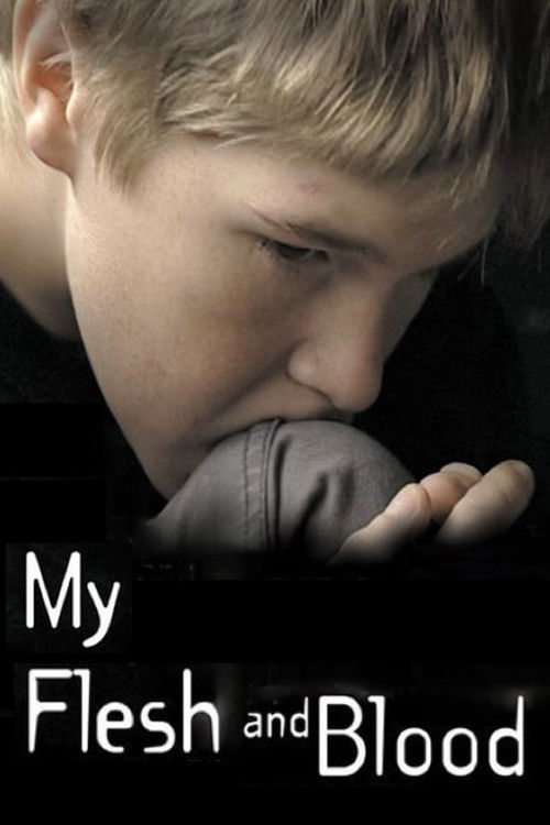 My Flesh and Blood (2003) poster