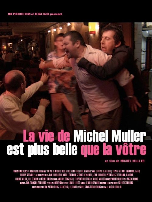 La vie de Michel Muller est plus belle que la vôtre (2005) poster