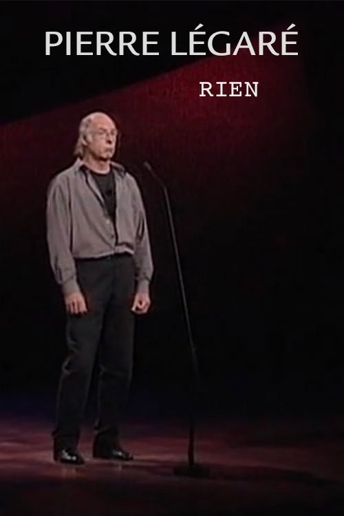 Pierre Légaré - Rien (1999) poster