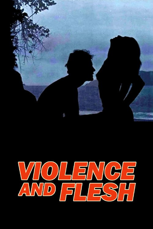 Violence and Flesh (1981) poster