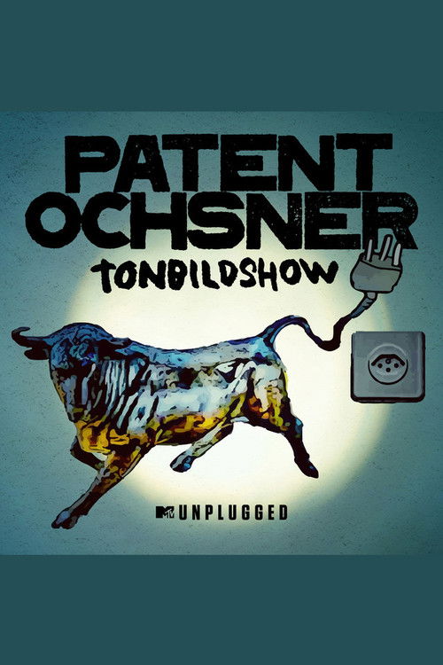 Patent Ochsner MTV Unplugged Tonbildshow (2022) poster