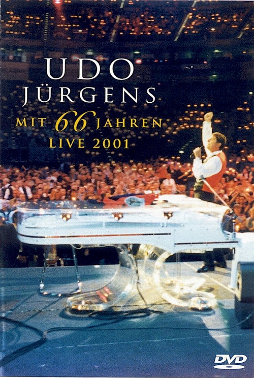Udo Jürgens: Mit 66 Jahren - Live 2001 (2001) poster