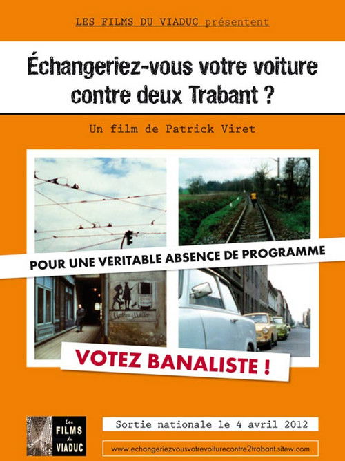 Échangeriez-vous votre voiture contre deux Trabant? (2012) poster