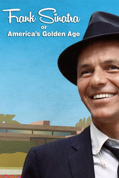 Frank Sinatra, or America's Golden Age (2015) poster