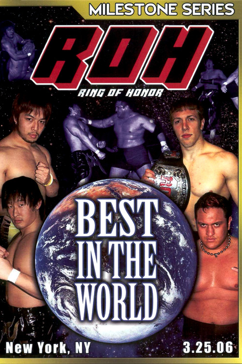 ROH: Best In The World (2006) poster