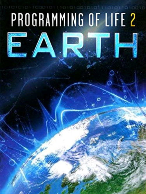 Programming of Life 2: Earth (2015) poster