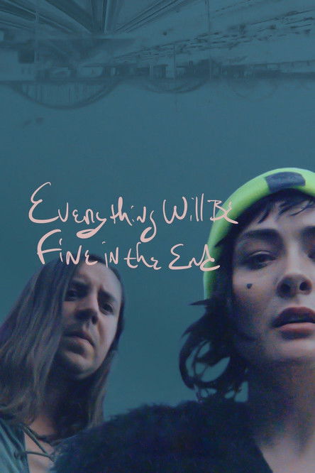 Everything Will Be Fine in the End (2023) poster