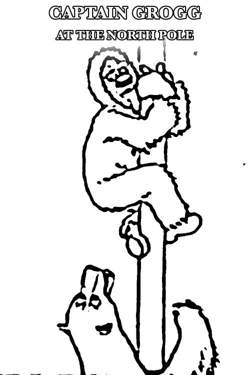 Captain Grogg at the North Pole (1917) poster