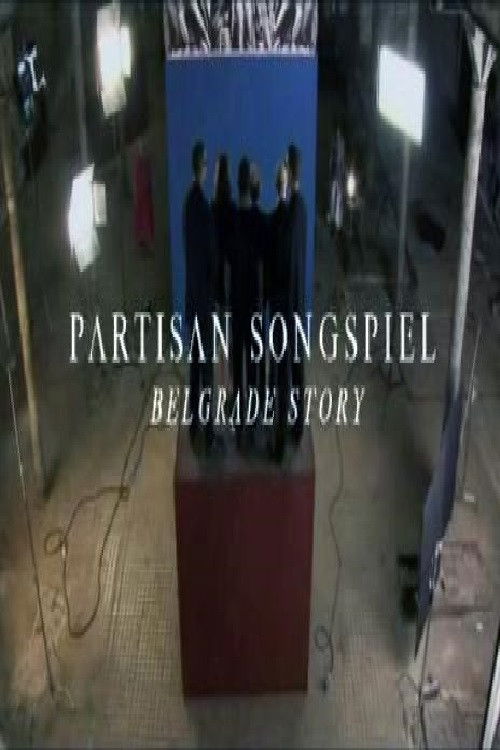 Partisan Songspiel. Belgrade Story (2010) poster
