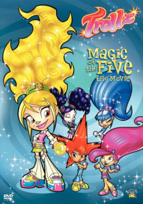 Trollz: Magic of the Five the Movie (2005) poster