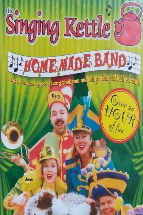 The Singing Kettle - Homemade Band (2007) poster