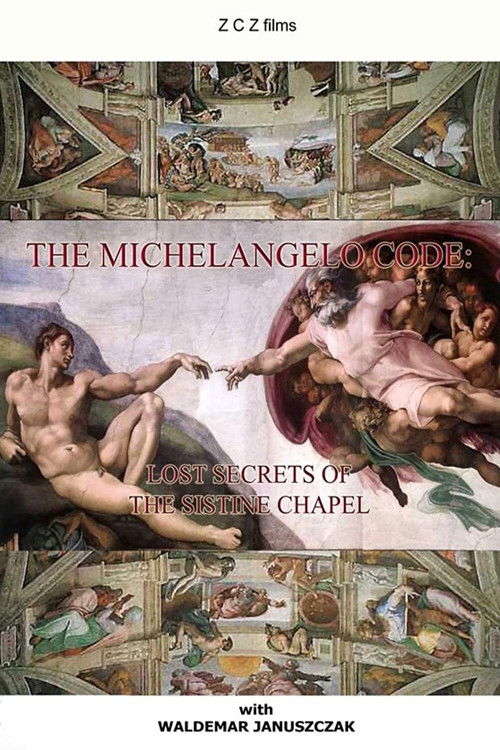 The Michelangelo Code: Lost Secrets of the Sistine Chapel (2005) poster