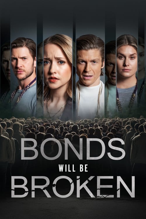 Bonds Will Be Broken (2024) poster