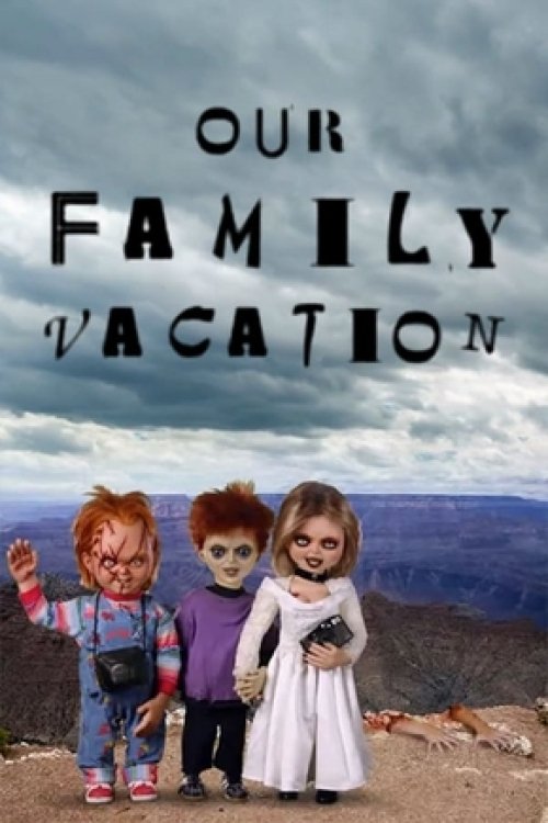 Chucky's Family Vacation (2005) poster