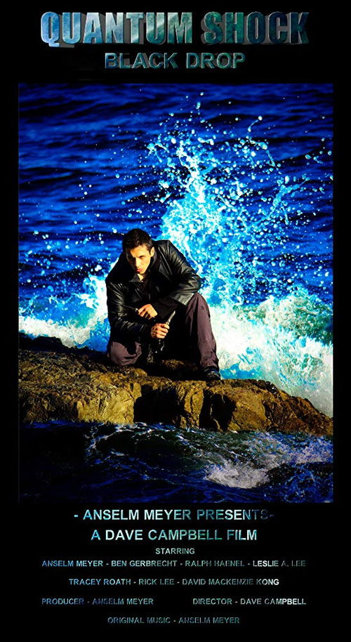 Quantum Shock: Black Drop (2016) poster