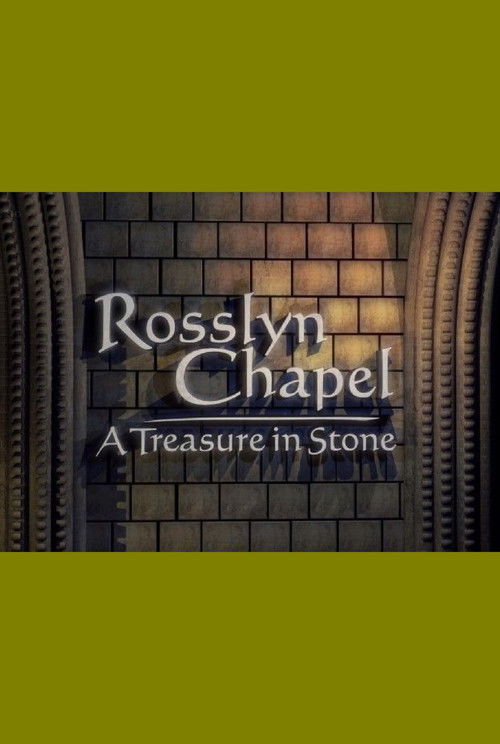 Rosslyn Chapel: A Treasure in Stone (2010) poster