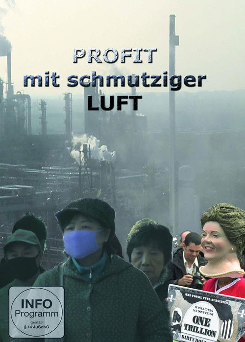 Profit mit schmutziger Luft (2013) poster