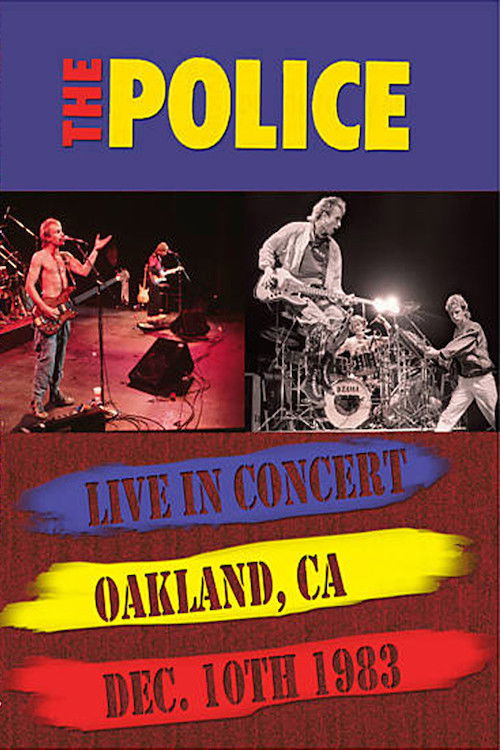 The Police - Live In Oakland (1983) poster